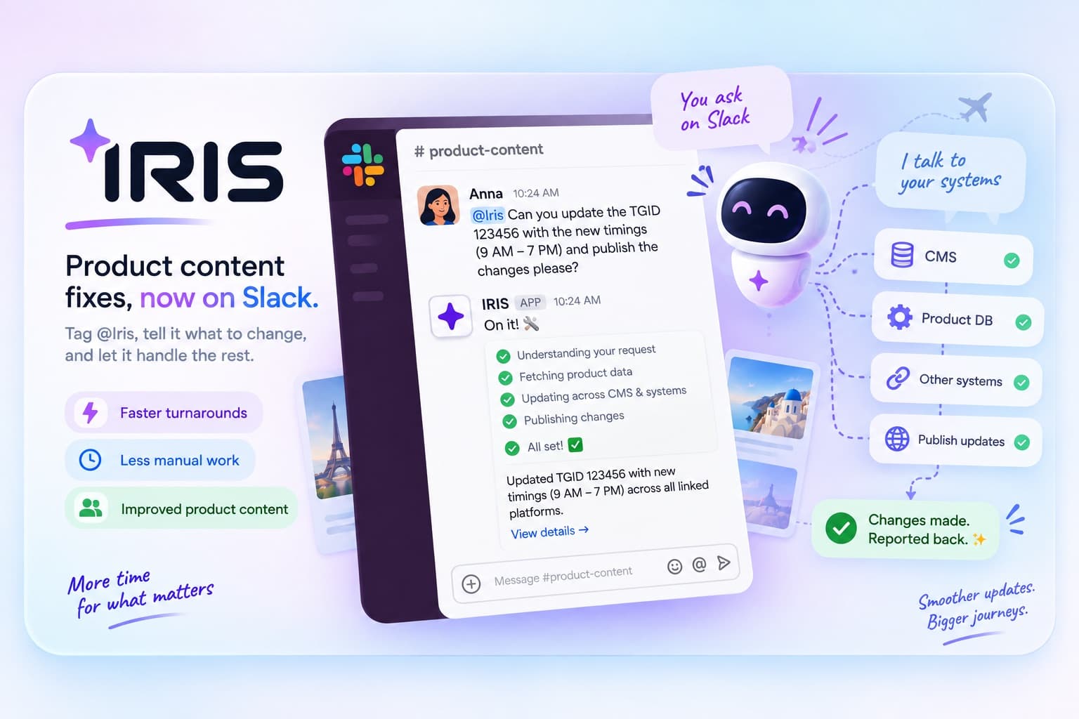IRIS explained: a Slack thread where a colleague asks IRIS to update a product listing’s opening hours, IRIS works through understanding, fetching, updating and publishing, and reports the change back in the same thread.
